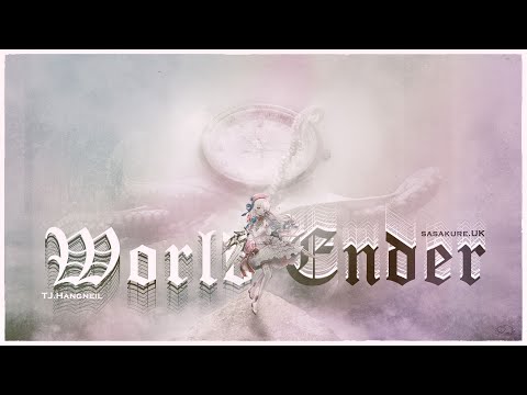 World Ender [AlexDunk x Muses' Evergreen.] 993k