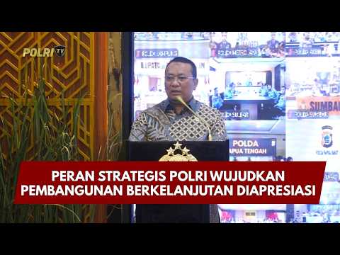 PRESISI UPDATE: PERAN STRATEGIS POLRI WUJUDKAN PEMBANGUNAN BERKELANJUTAN DIAPRESIASI 16/9/26 (20.00)