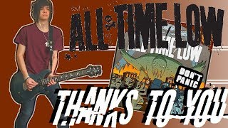 All Time Low - Thanks To You Guitar Cover (w/ Tabs)