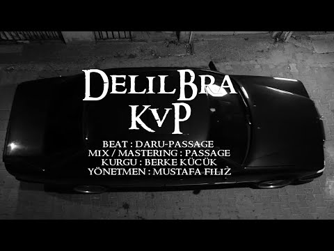 DELİLBRA - KVP (Music Video)