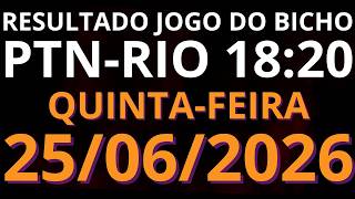 🎯 Resultado do Jogo do Bicho AO VIVO PTN RIO – 18:20 – 25/06/2026 (quinta-feira)
