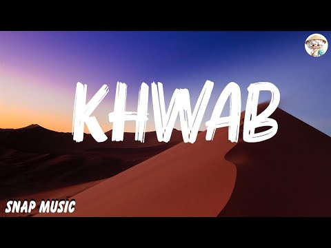 Iqlipse Nova, Aditya A - Khwab (Lyrics)