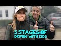 The 5 Stages of Driving with Kids