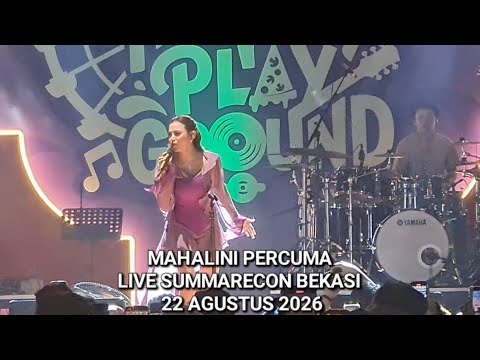 MAHALINI PERCUMA LIVE MALL SUMMARECON BEKASI 22 AGUSTUS 2026