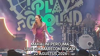 Download lagu MAHALINI PERCUMA LIVE MALL SUMMARECON BEKASI 22 AGUSTUS 2026 mp3