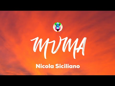 Nicola Siciliano - MVMA (Testo / Letra)
