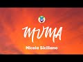 Nicola Siciliano - MVMA (Testo / Letra)