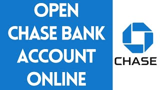 How To Open Chase Bank Account Online (2022) | Chase Bank Online