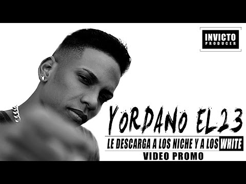 Yordano el23-le descarga a los niche y a los white-(video promo)