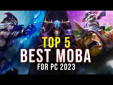 5 The Best MOBA Games And TOP MOBA Games For PC 2023
