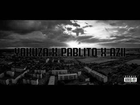 yakuza x pablito x azii - dla mordeczek (prod.VINTAGEMAN)
