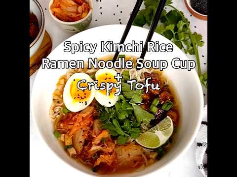 Spicy Kimchi Ramen Soup with Crispy Tofu