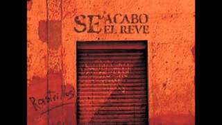 Rastrillos - Se Acabo El Reve (Álbum Completo)