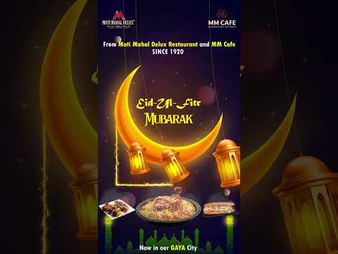 Eid Mubarak por Moti Mahal Delux Restaurant - Gaya | Desde 1920
