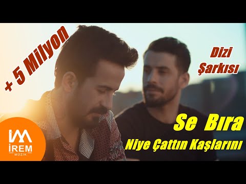 Se Bıra Barış Adal & Eymen Adal / Niye Çattın Kaşlarını [  Zümrüdüanka Dizi Şarkısı ]  ( Official )