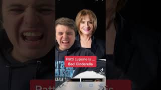 BAD CINDERELLA starring Patti Lupone