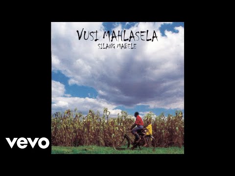 Vusi Mahlasela - Silang Mabele (Official Audio)