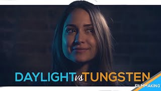 CINEMATIC LIGHTING: Understanding Daylight vs Tungsten