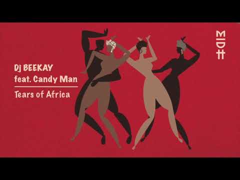 DJ Beekay Feat. Candy Man - Tears Of Africa (MIDH 023)