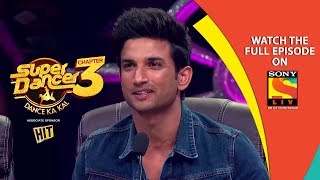 Super Dancer - Chapter 3 | Ep 19 | Fun With Sushant Singh Rajput and Bhumi Pednekar| 2nd March, 2019 Super Dancer - Chapter 3 | Ep 19 | Fun With Sushant Singh Rajput and Bhumi Pednekar| 2nd March, 2019