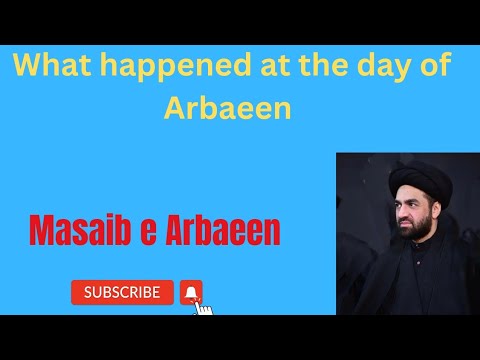 what happened at the day of Arbaeen.Masaib e Arbaeen #mola #religion #allama Ali Raza rizvi majlis