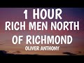 Oliver Anthony - Rich Men North Of Richmond (1 HOUR/Lyrics)