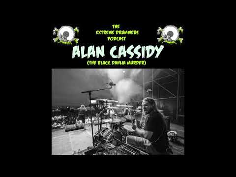 The Extreme Drummers Podcast - Episode 3. Alan Cassidy - The Black Dahlia Murder
