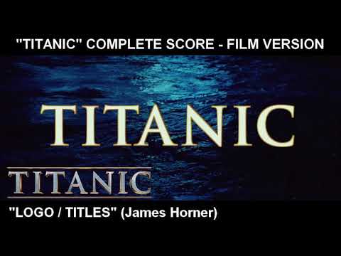 [TITANIC] - "Main Titles" (Complete Score / Film Version)