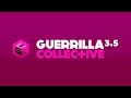 Guerrilla Collective 3.5 Livestream