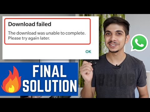 100% Working Whatsapp Download Failed : Unable to complete हिन्दी error Fix