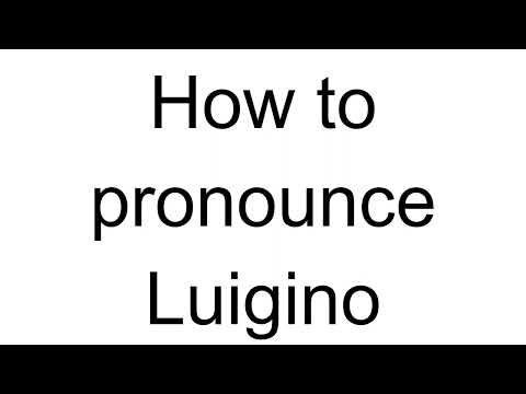 How to Pronounce Luigino (Italian)