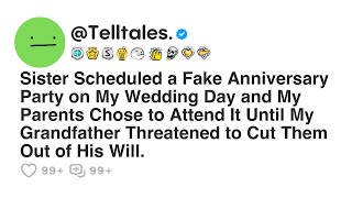 Sister Scheduled a Fake Anniversary Party on My Wedding Day and My Parents Chose to Attend It...