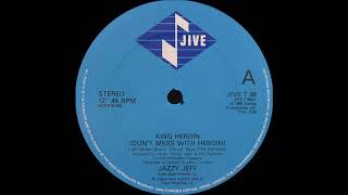Jazzy Jeff - King Heroin ( Don't Mess With Heroin ) ( Jive 1985 )