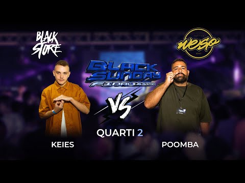 KEIES vs POOMBA (Quarti di Finale) - FINALISSIMA BLACK SUNDAY
