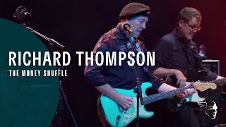 Richard Thompson - The Money Shuffle (from &quot;Live At Celtic Connections&quot; )