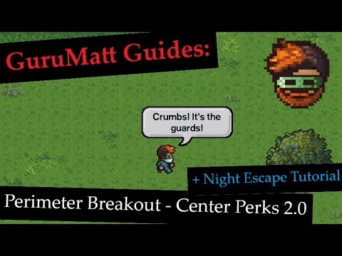GuruMatt Guides: Perimeter Breakout (with Tutorial) [Solo/Multiplayer] - Center Perks 2.0