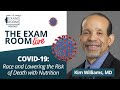 COVID-19: Race and Lowering the Risk of Death with Nutrition COVID-19: Race and Lowering the Risk of Death with Nutrition