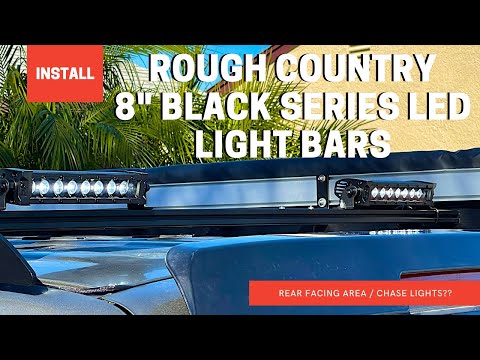 Install: Rough Country 8" Black Series LED LIGHT BARS    4K