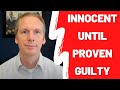 Innocent Until Proven Guilty