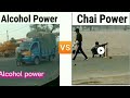 Alcohol Power Of Desi Daru V S Chai Power
