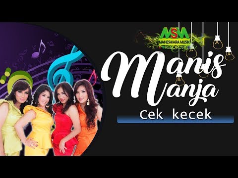 MANIS MANJA GROUP - CEK KECEK [OFFICIAL MUSIC VIDEO] LYRICS
