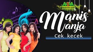 Download lagu MANIS MANJA GROUP - CEK KECEK LYRICS mp3