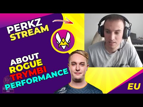 VIT Perkz About RGE Trymbi Performance
