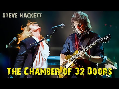 Steve Hackett - The Chamber of 32 Doors (Live at Hammersmith)