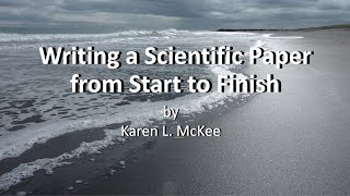How to Write a Scientific Paper from Start to Finish