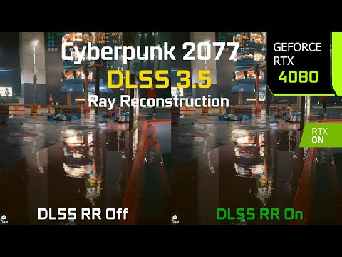 Cyberpunk 2077 DLSS 3.5 Ray Reconstruction On vs Off - Graphics/Performance Comparison | RTX 4080