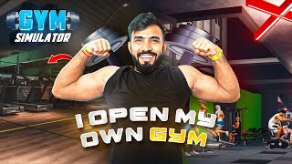 I OPENED MY OWN GYM