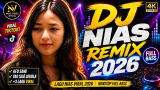 Download lagu 🔥 DJ NIAS REMIX 2026 TERBARU | Lagu Nias Viral Nonstop Full Bass Paling Dicari mp3