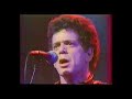 Lou Reed "don't talk to me about work" (live)