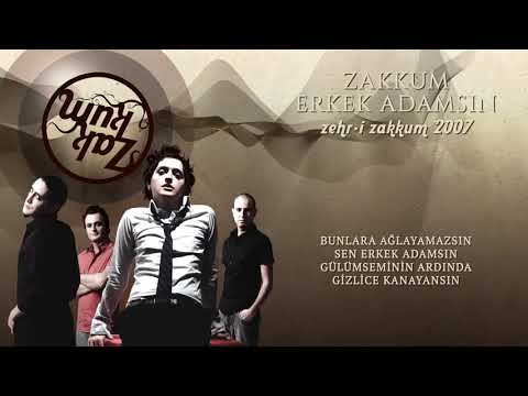 Erkek Adamsın - Zakkum